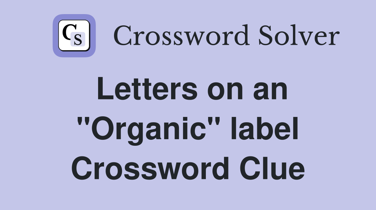 Letters on an label Crossword Clue Answers Crossword Solver